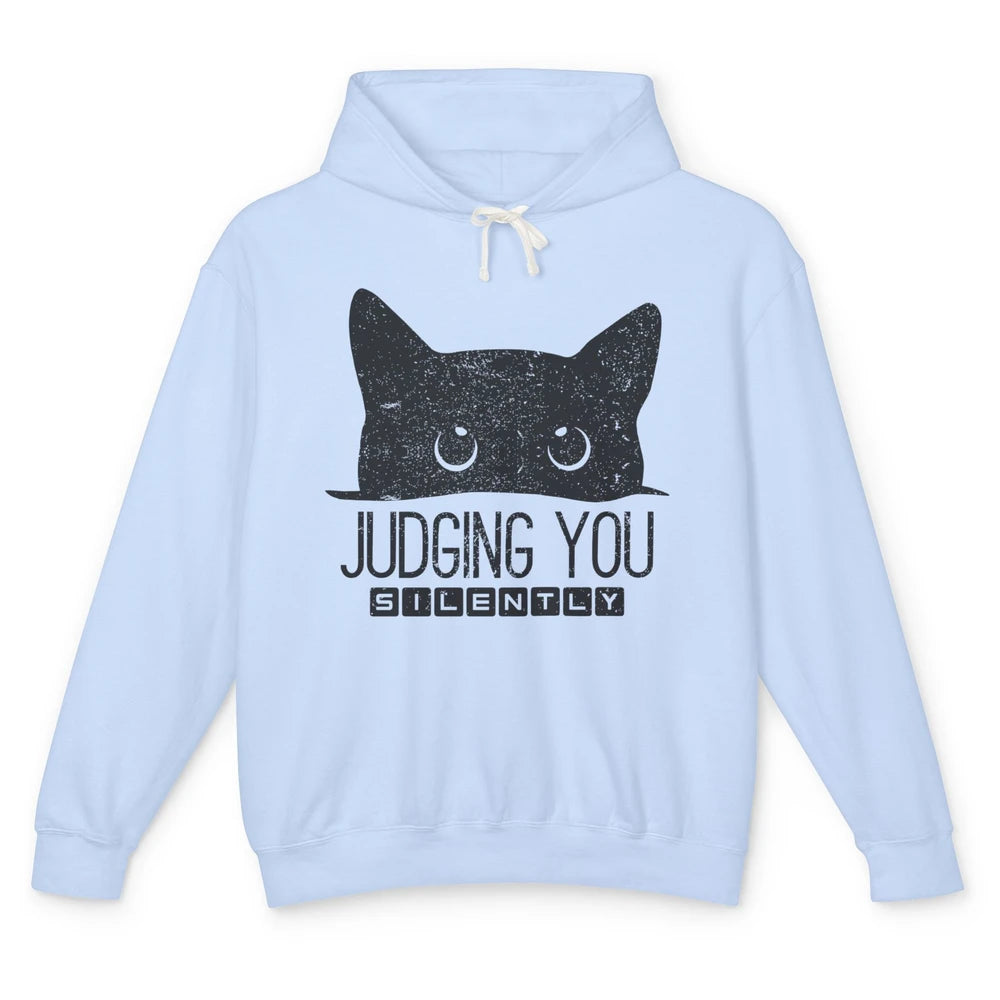 Funny Black Cat Judging You Silently Sarcastic Cat Mom Gift Unisex Lightweight Hoodie