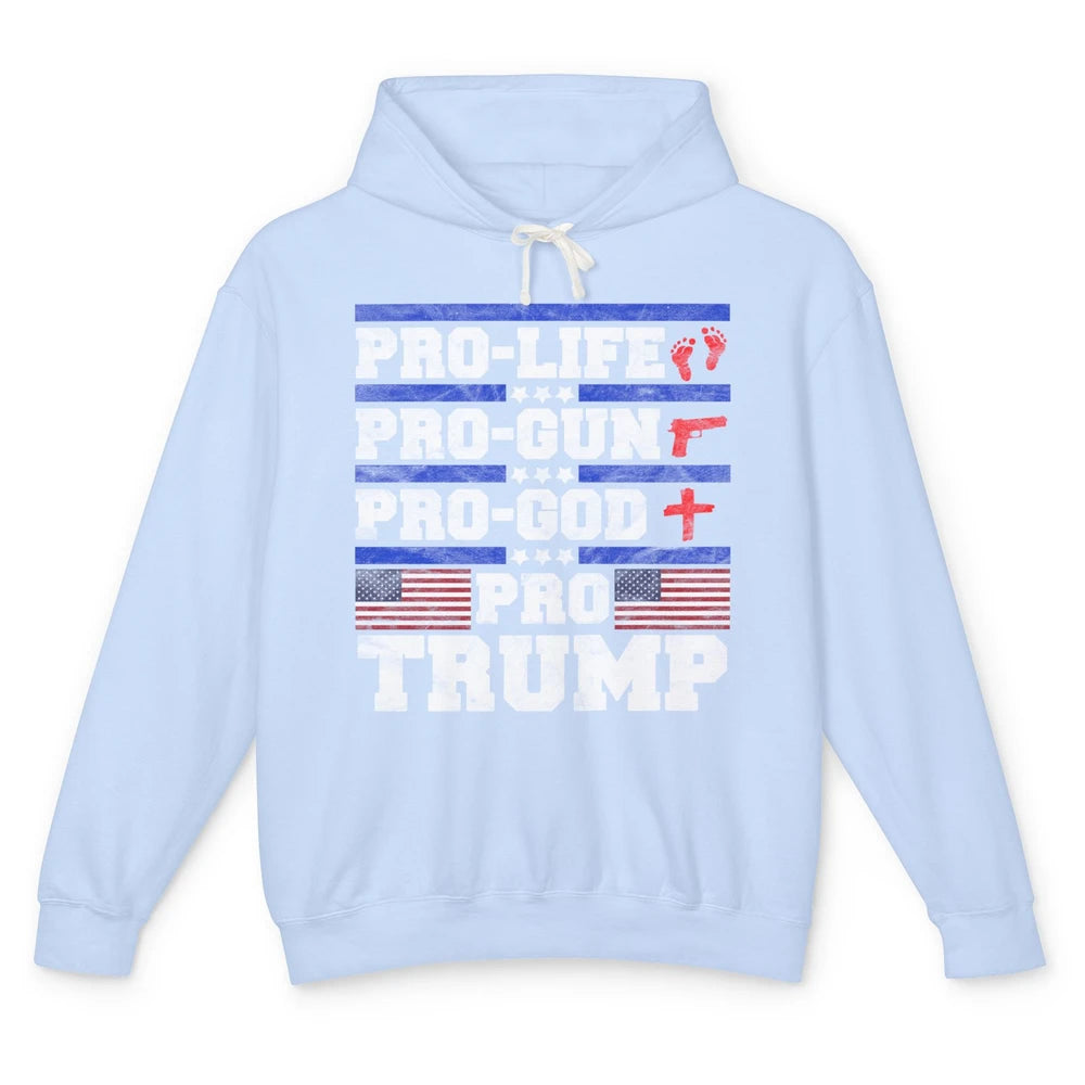 Pro Life Pro Gun Pro God Pro Trump Liberal Donald Trump Vote Unisex Lightweight Hoodie