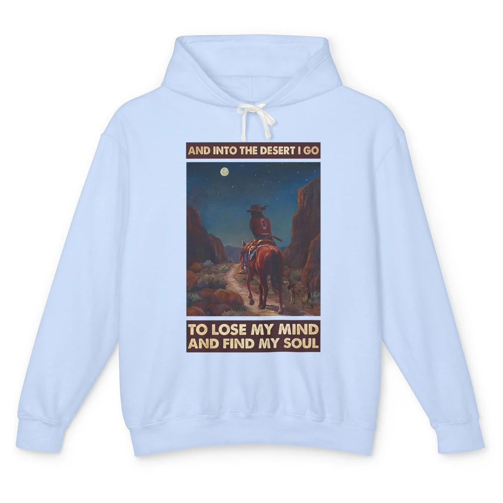 Retro Cowgirl Under The Moon Into Desert I Go Western Gift Unisex Lightweight Hoodie