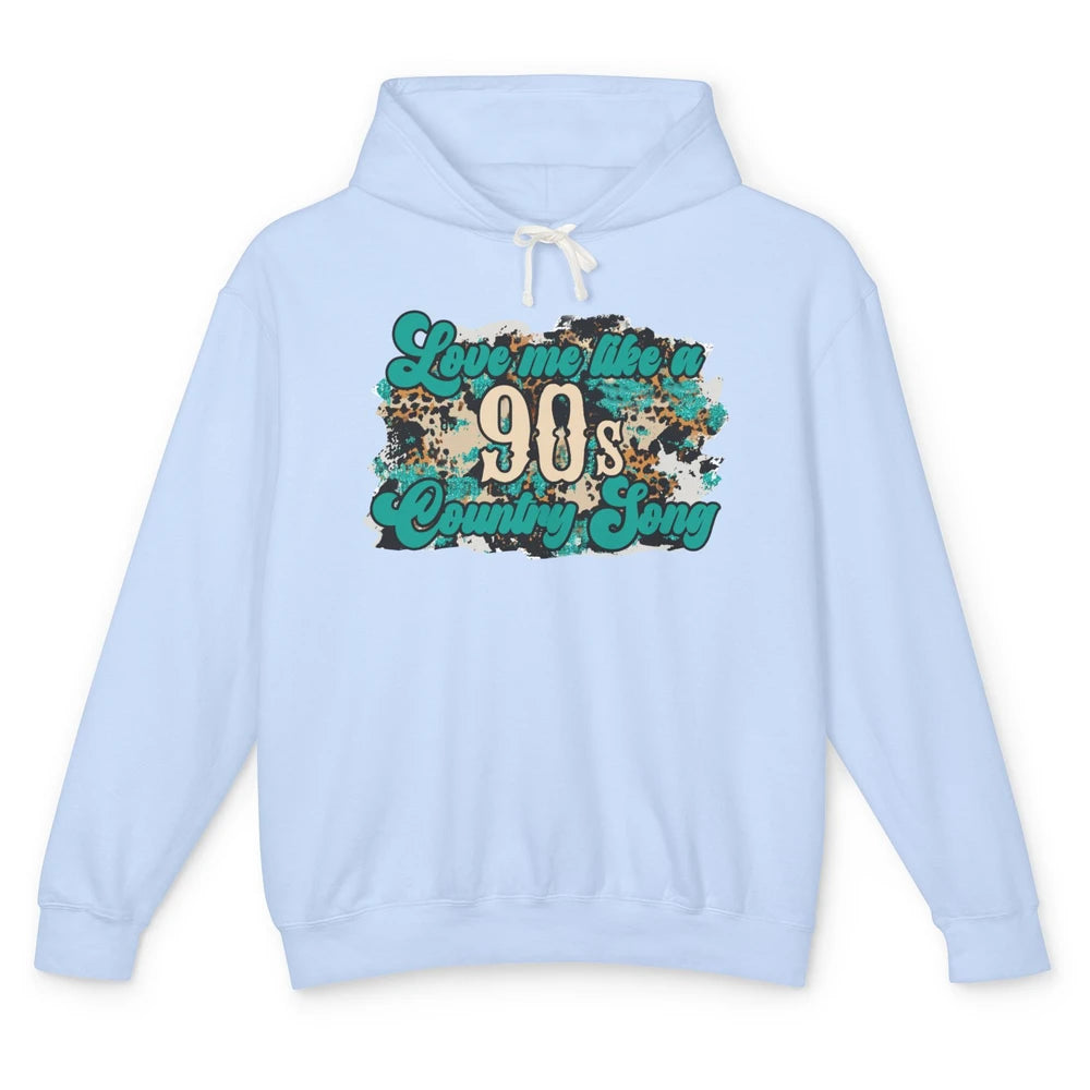 Retro Leopard Love Me Like 90s Country Song Western Cowgirl Unisex Lightweight Hoodie