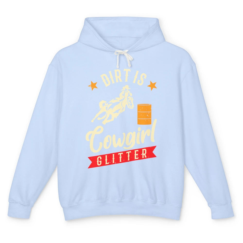 Retro Dirt Is Cowgirl's Glittering Western Country Cowboy Unisex Lightweight Hoodie