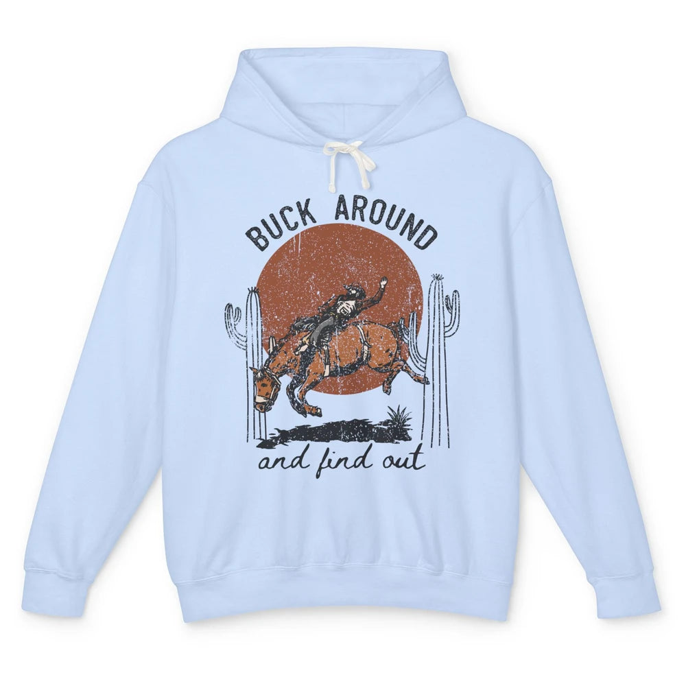 Retro Cowboy Bucking Horse Buck Around and Find Out Western Unisex Lightweight Hoodie
