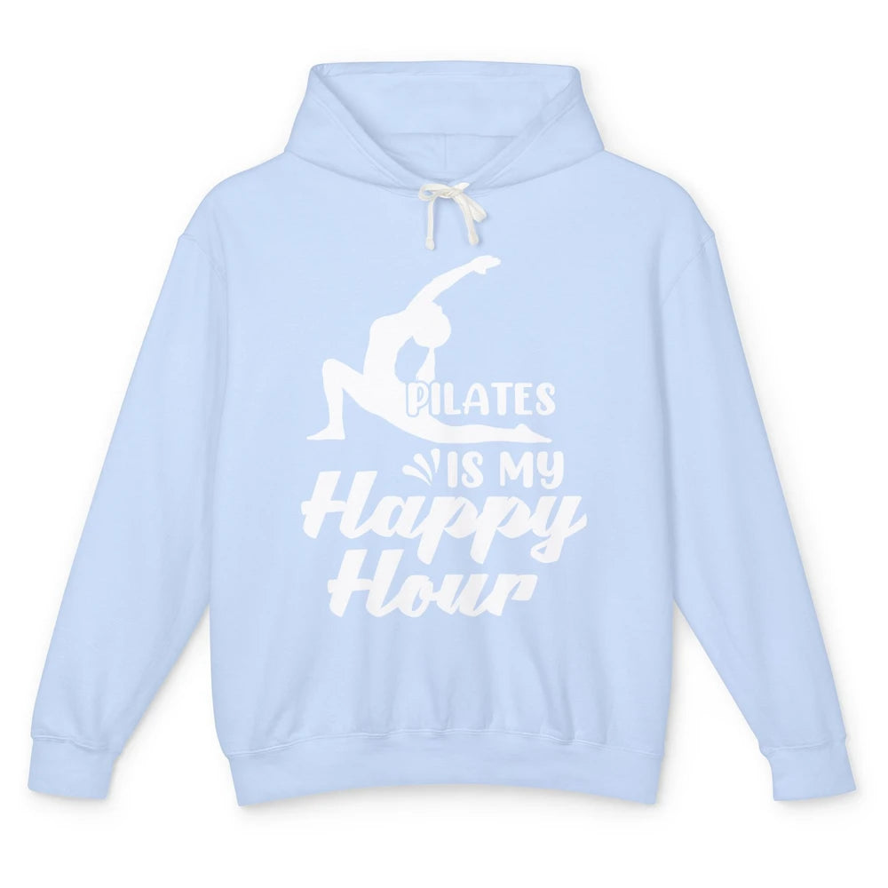 Retro Pilates Is my Happy Hour Great Woman Workout Fitness Unisex Lightweight Hoodie