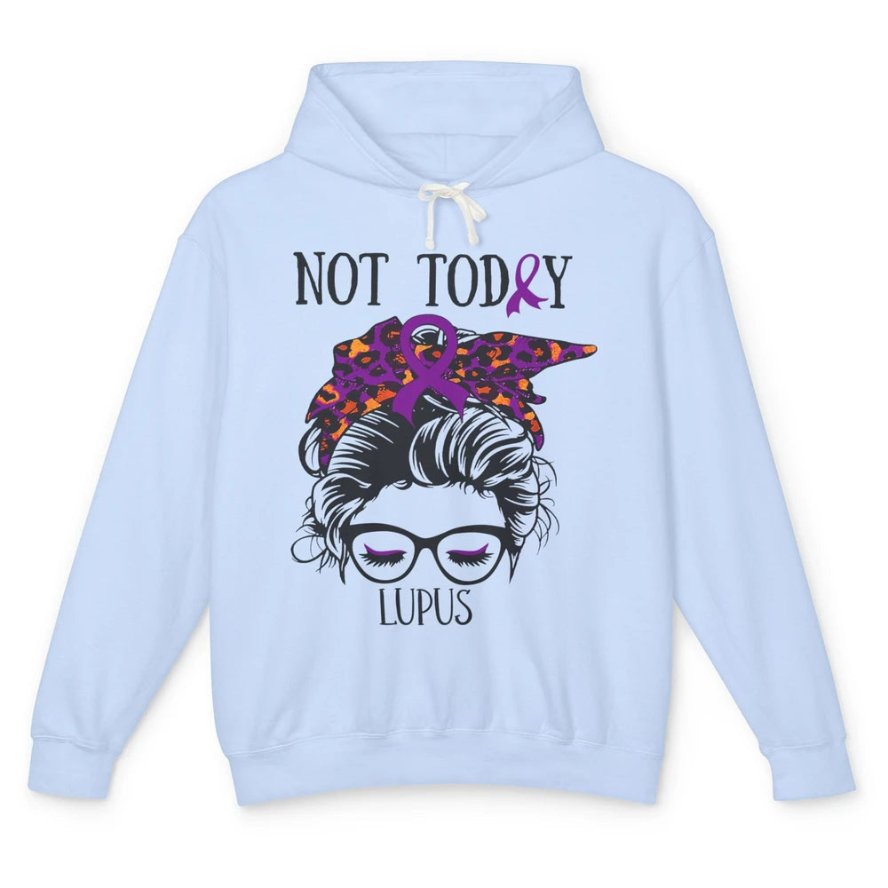 Not Today Lupus Awareness Leopard Messy Bun Glasses Unisex Lightweight Hoodie