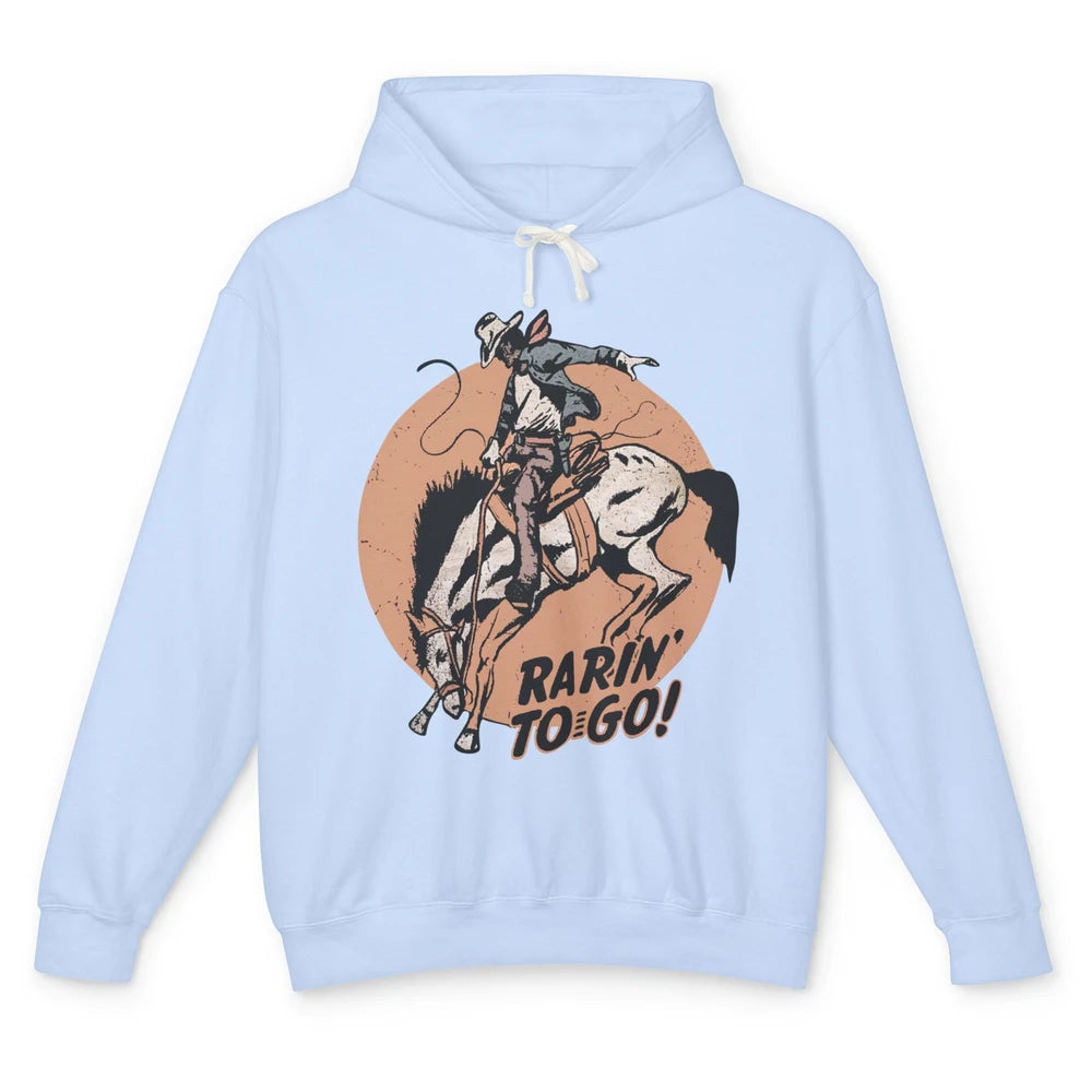 Retro Cowboy Rarin' To Go Western Country Cowgirl Horses Unisex Lightweight Hoodie