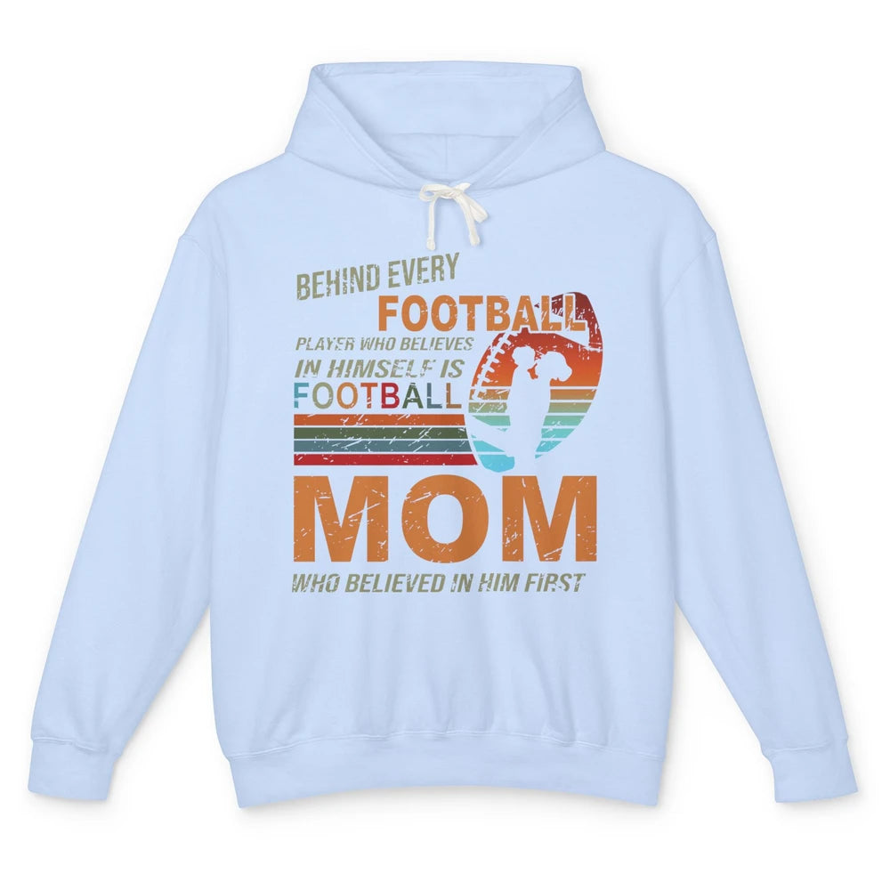 Retro Football Mom Behind Every Football Player Is A Mom Unisex Lightweight Hoodie