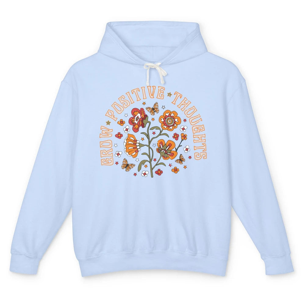 Retro Flower Grow Positive Thoughts Hippie Girl Happy Life Unisex Lightweight Hoodie