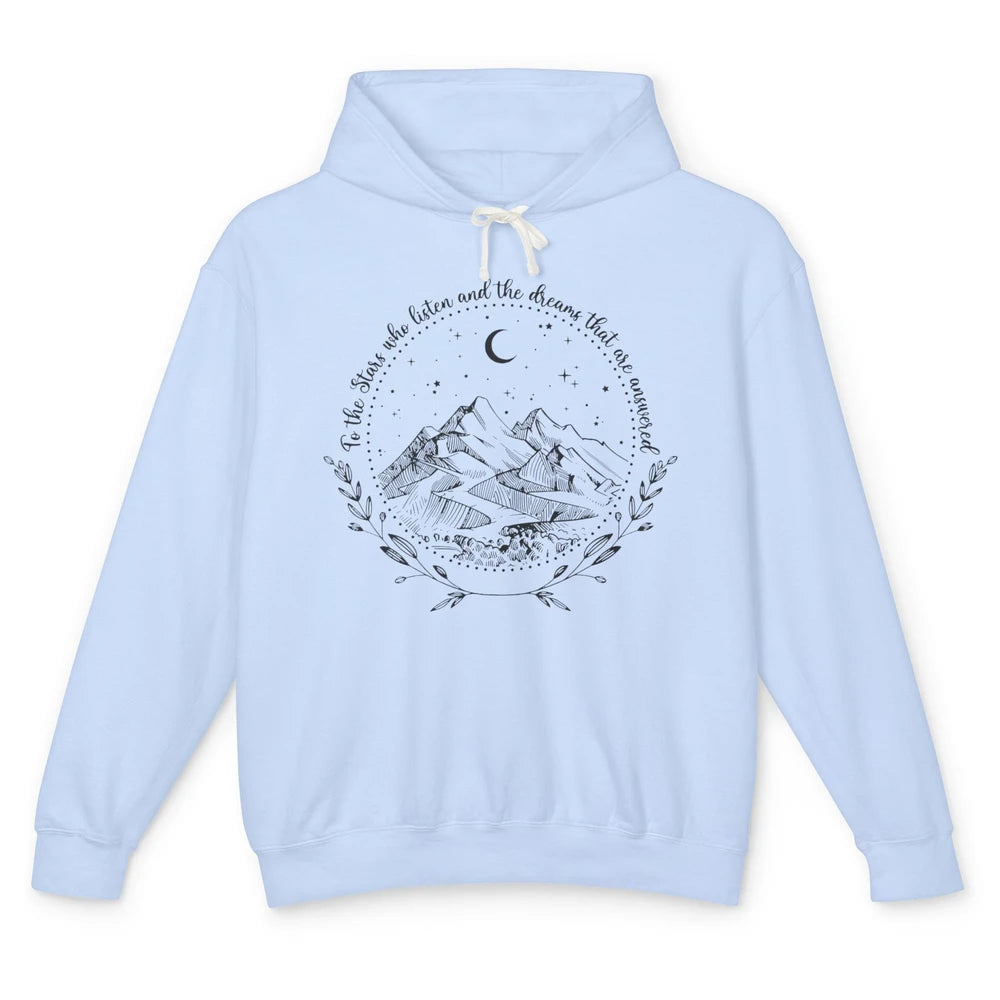 Night To The Stars Who Listen And Dreams That Are Answered Unisex Lightweight Hoodie
