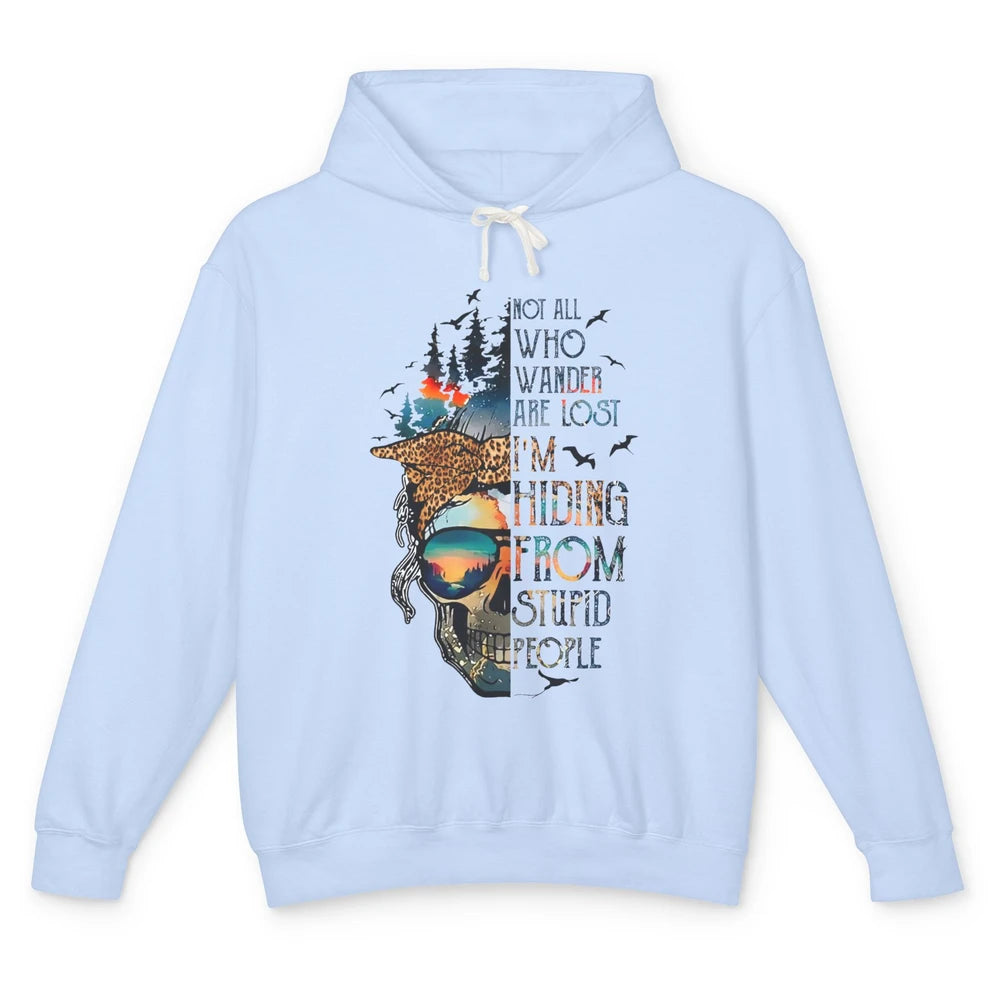 Not All Who Wander Are Lost Skull Mountain Camping Hiking Unisex Lightweight Hoodie