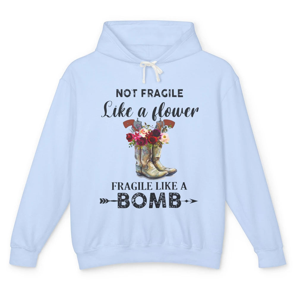 Retro Cowgirl Fragile Like A Bomb Cowgirl Boots Western Girl Unisex Lightweight Hoodie