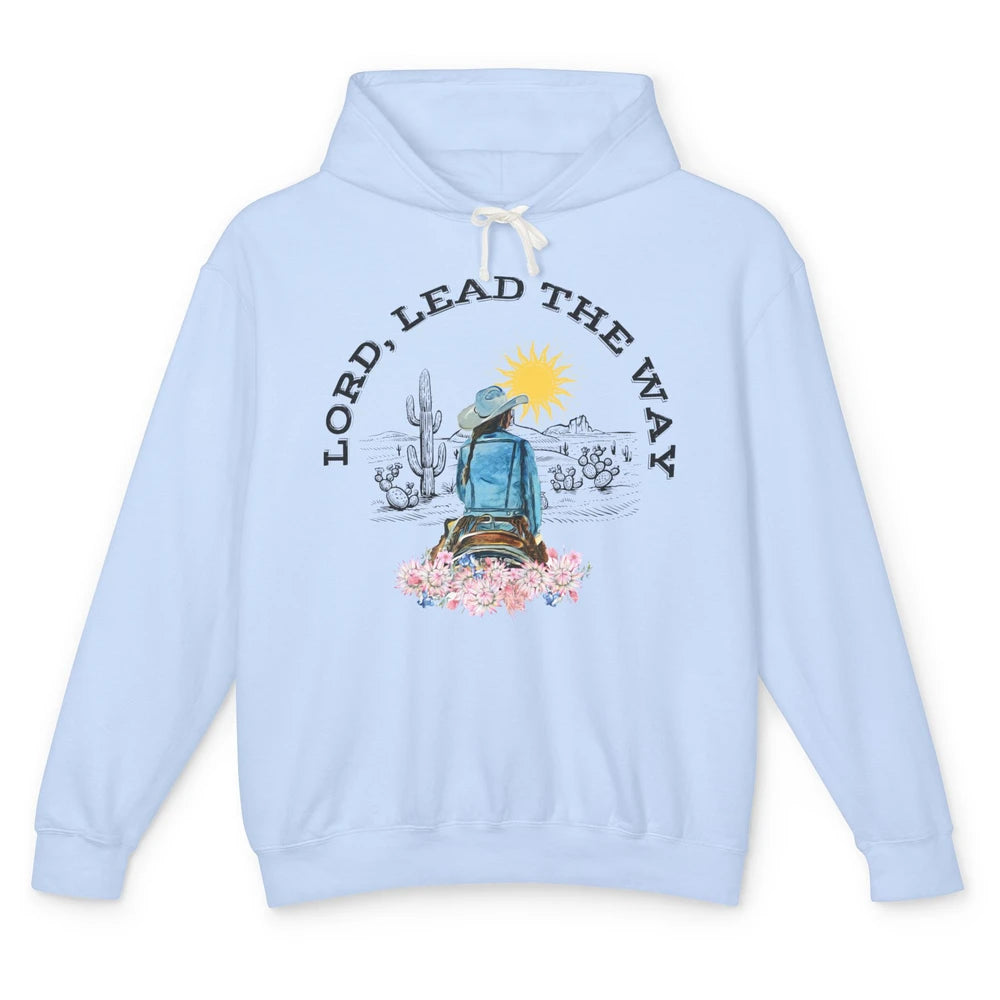 Retro Christian Cowgirl Lord Lead The Way Western Country Unisex Lightweight Hoodie