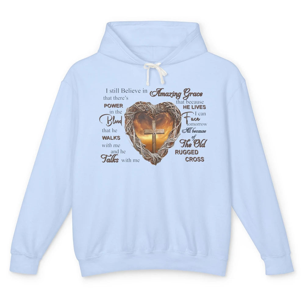 Retro Christian Jesus Cross I Still Believe In Amazing Grace Unisex Lightweight Hoodie