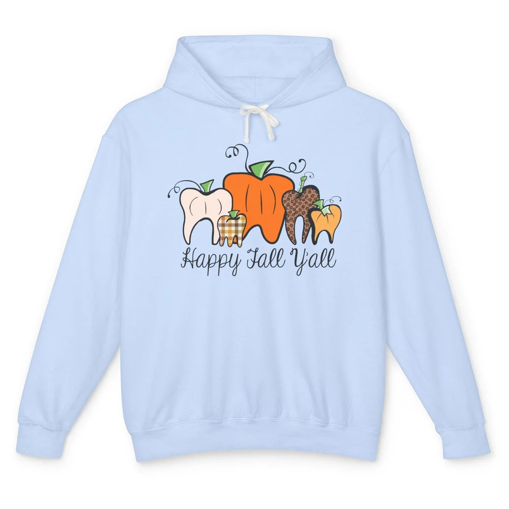 Funny Dentist Happy Fall Yall Pumpkin Teeth Dental Halloween Unisex Lightweight Hoodie