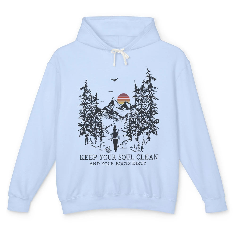 Retro Hiking Camping Keep Your Soul Clean & Your Boots Dirty Unisex Lightweight Hoodie