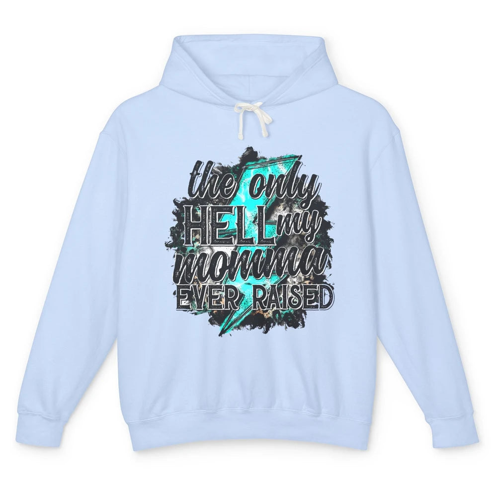 Retro Lightning Bolt Only Hell My Momma Ever Raised Western Unisex Lightweight Hoodie