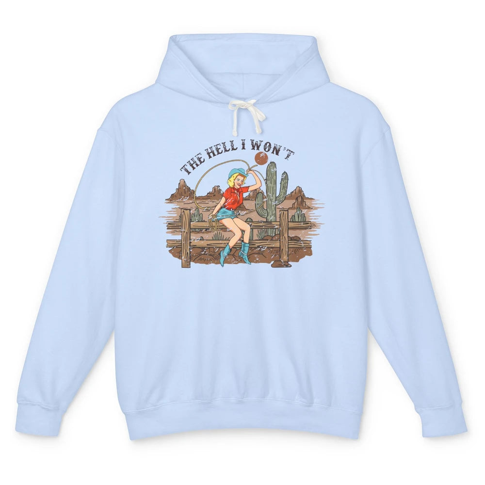 Retro Cowgirl The Hell I Won't Desert Sunset Western Country Unisex Lightweight Hoodie