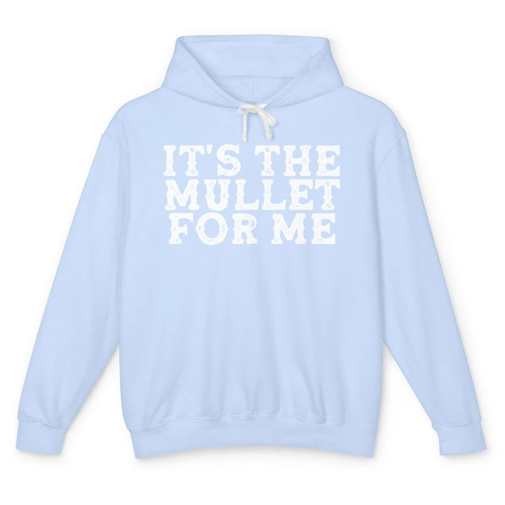 Retro Its The Mullet For Me Turquoise Western Country Cowboy Unisex Lightweight Hoodie