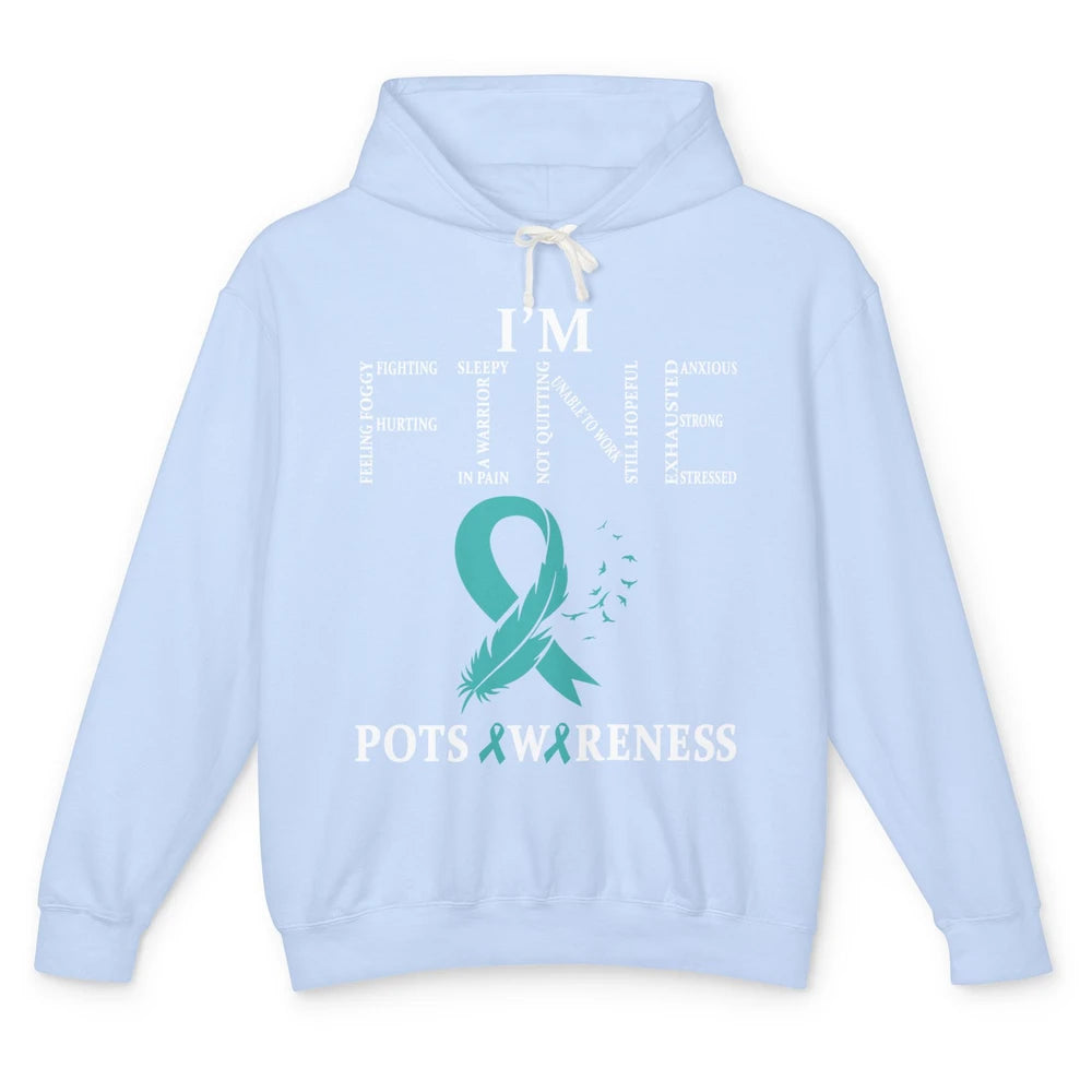 I'm Fine POTS Awareness Tachycardia Syndrome Survivor Unisex Lightweight Hoodie