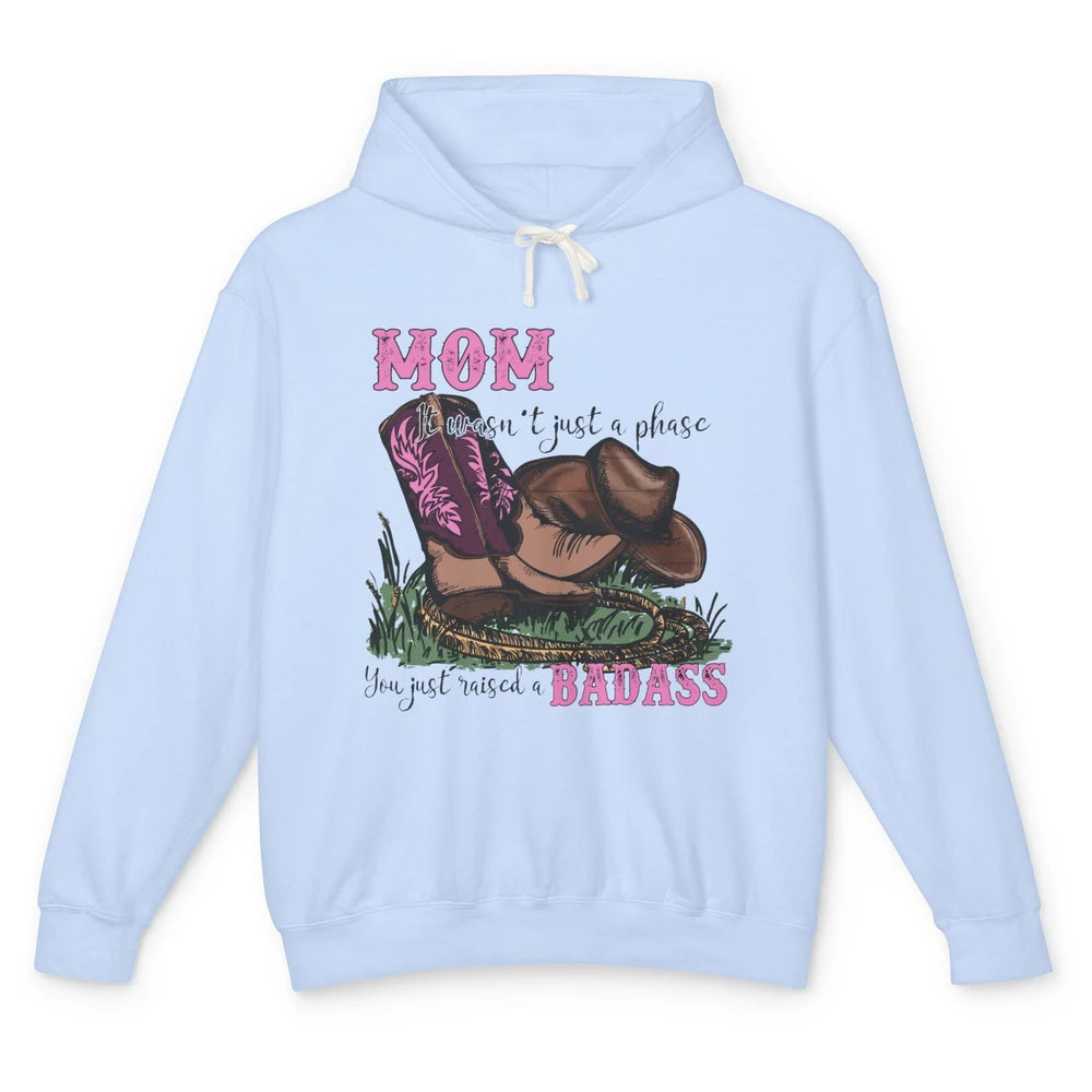 Retro Cowboy Boots It Wasn't Just A Phase Cowboy Mom Gift Unisex Lightweight Hoodie