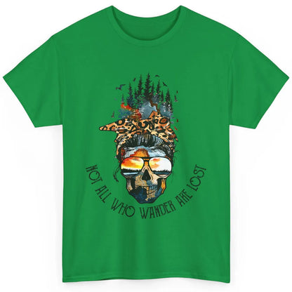 Not All Who Wander Are Lost Skull Mountain Camping Hiking Classic Unisex T-Shirt