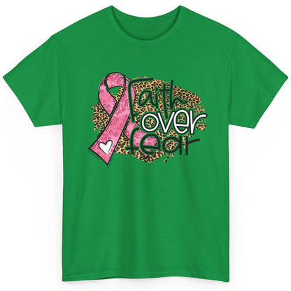 Pink Ribbon Breast Cancer Awareness Faith Over Fear Leopard Classic Unisex T-Shirt