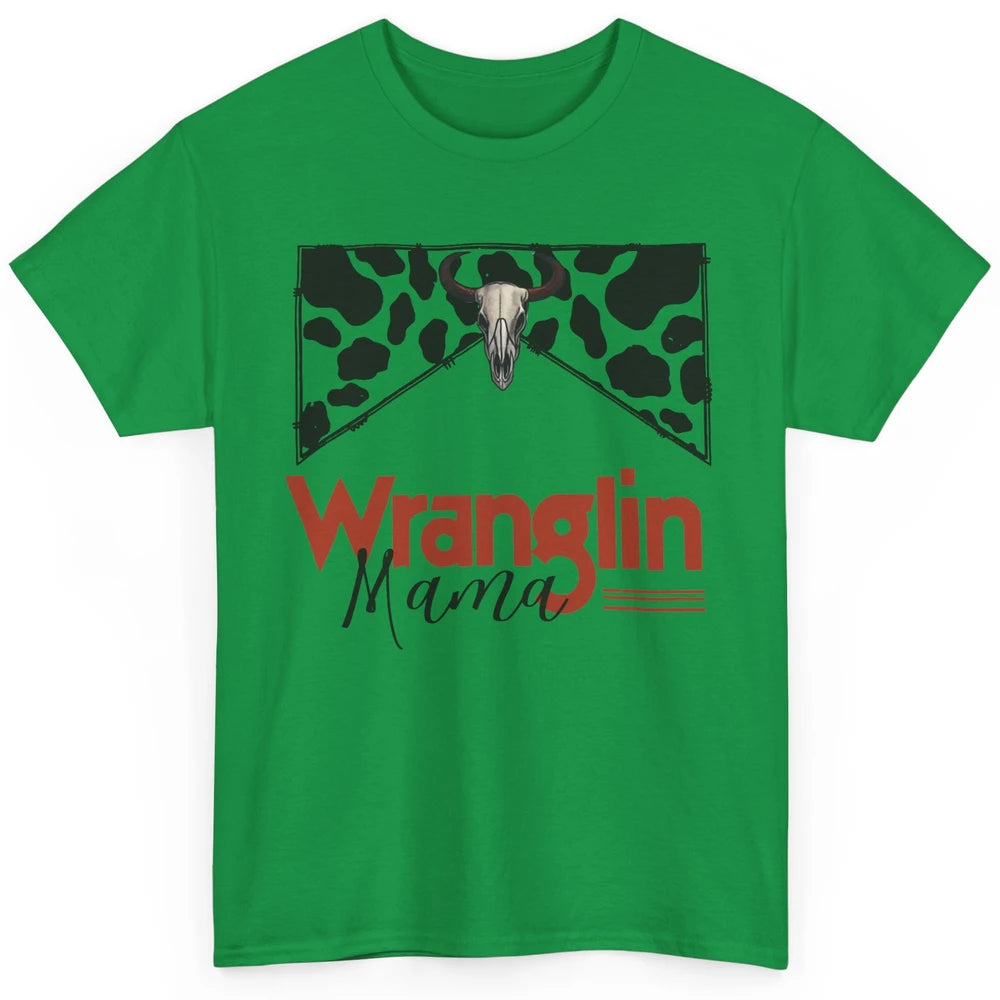 Retro Cowhide Bull Skull Wrangling Mama Western Country Girl Classic Unisex T-Shirt