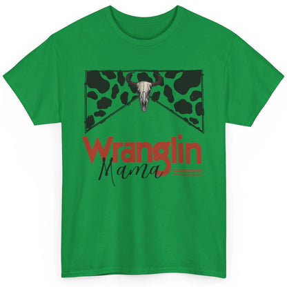 Retro Cowhide Bull Skull Wrangling Mama Western Country Girl Classic Unisex T-Shirt