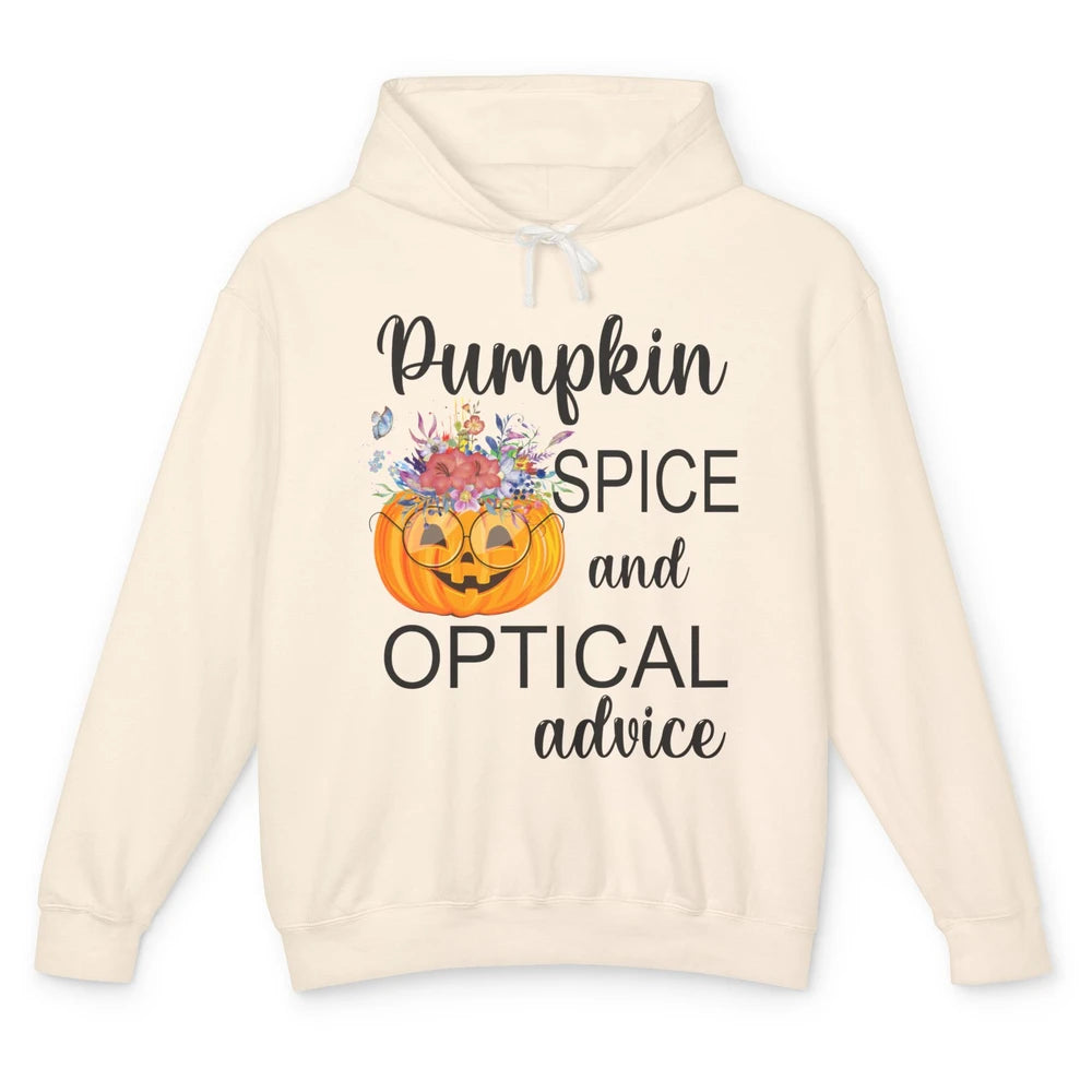 Optician Halloween Pumpkin Spice Optical Advice Optometrist Unisex Lightweight Hoodie