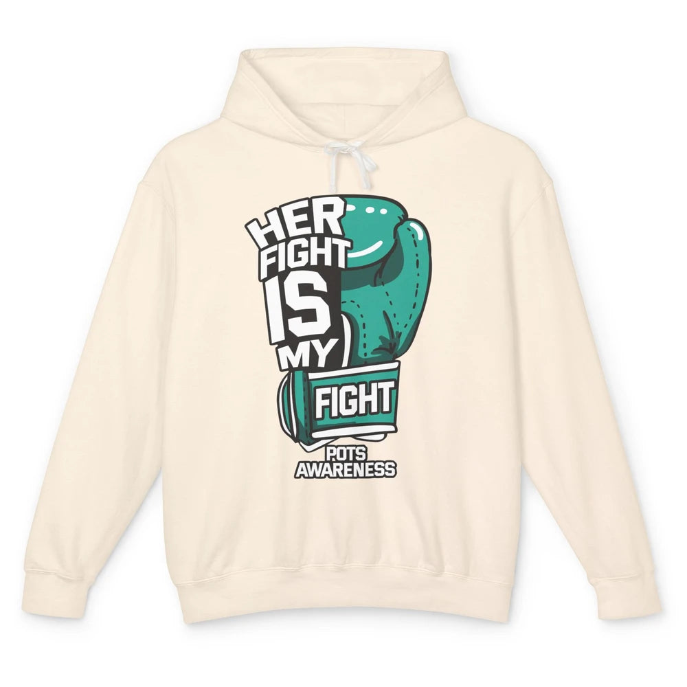POTS Awareness Turquoise Ribbon Her Fight Is My Fight Boxing Unisex Lightweight Hoodie