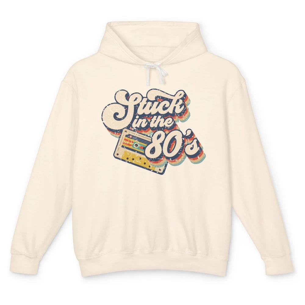 Retro Cassette Stuck In The 80s 1980s Born Birthday Day Gift Unisex Lightweight Hoodie