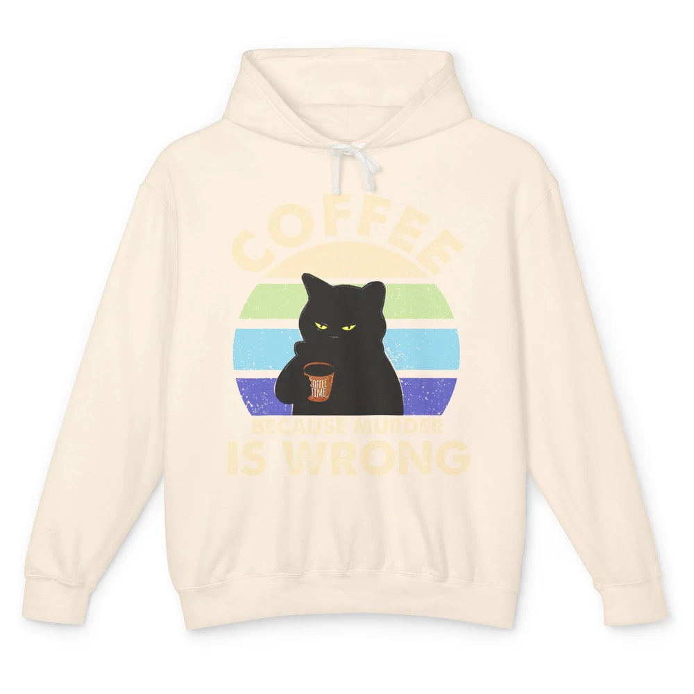 Retro Black Cat Coffee Because Murder Is Wrong Coffee Lovers Unisex Lightweight Hoodie