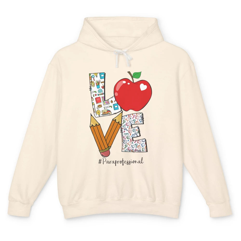 Paraprofessional Life Love Para Teacher Back To School Gift Unisex Lightweight Hoodie