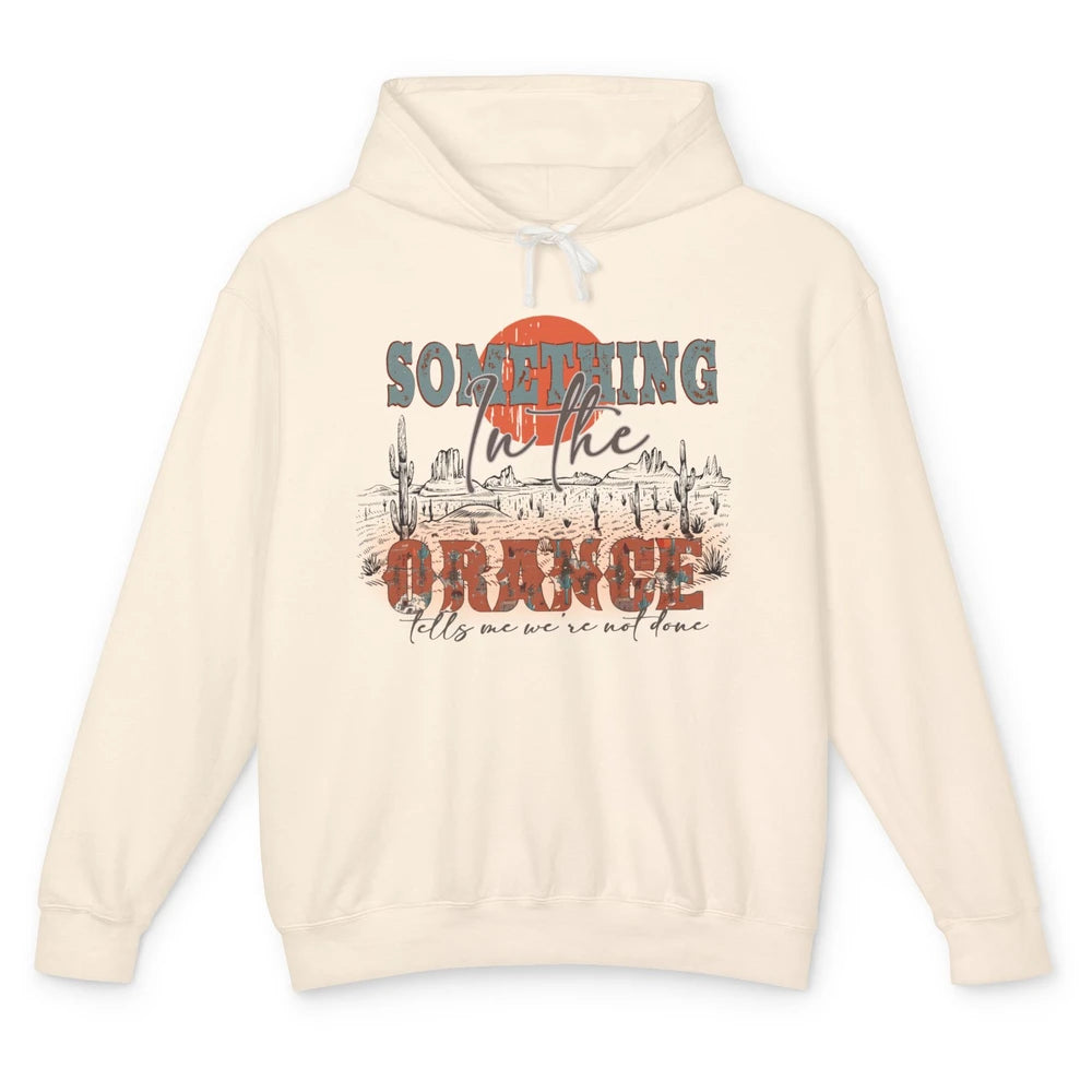 Retro Desert Sunset Something In The Orange Western Country Unisex Lightweight Hoodie