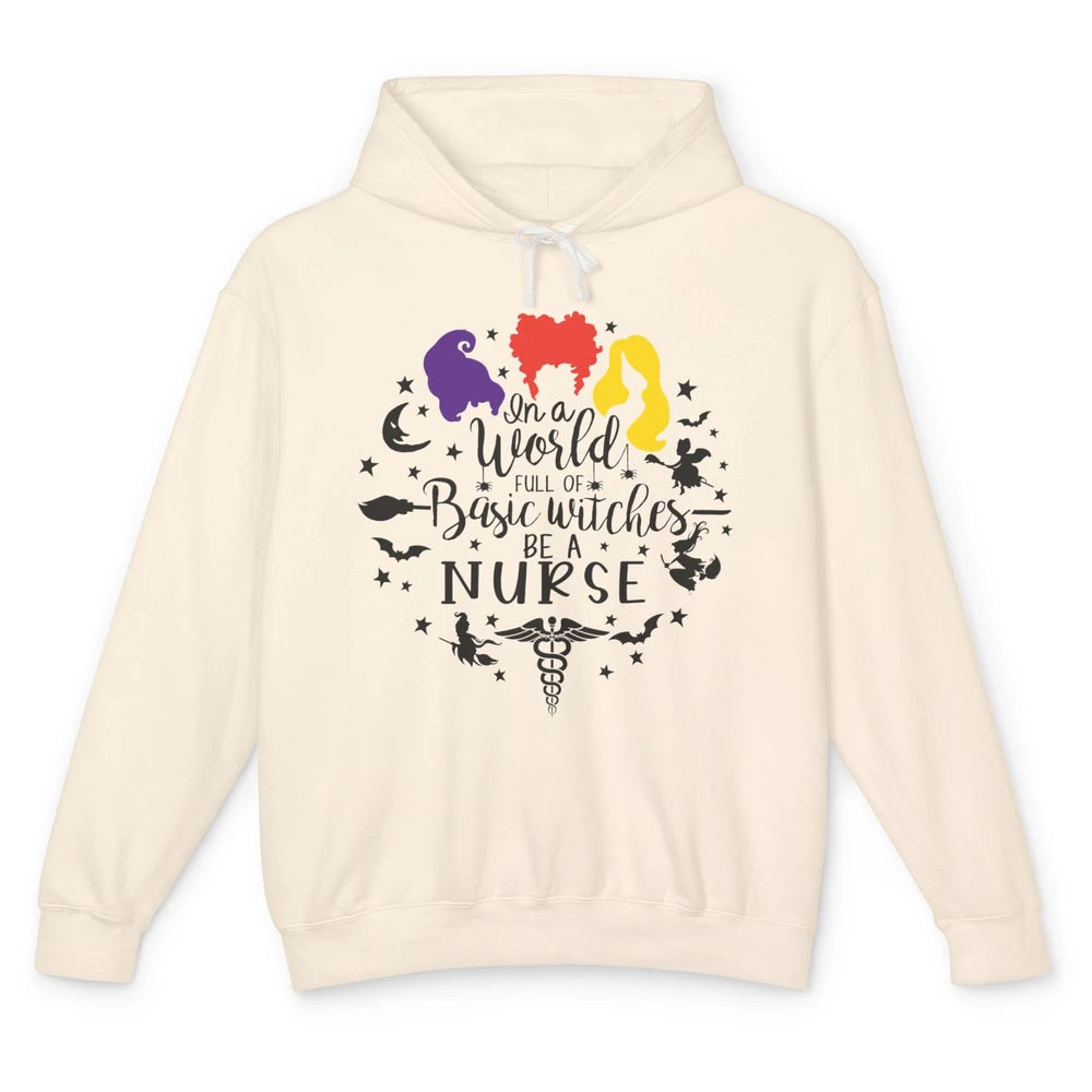 Retro Halloween In A World Full Of Basic Witches Be A Nurse Unisex Lightweight Hoodie