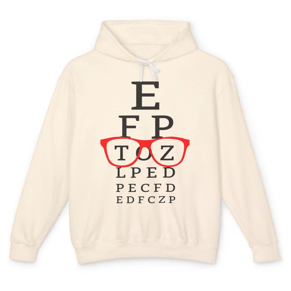 Optometry Eye Chart Glasses Optician Optometrist Life Unisex Lightweight Hoodie