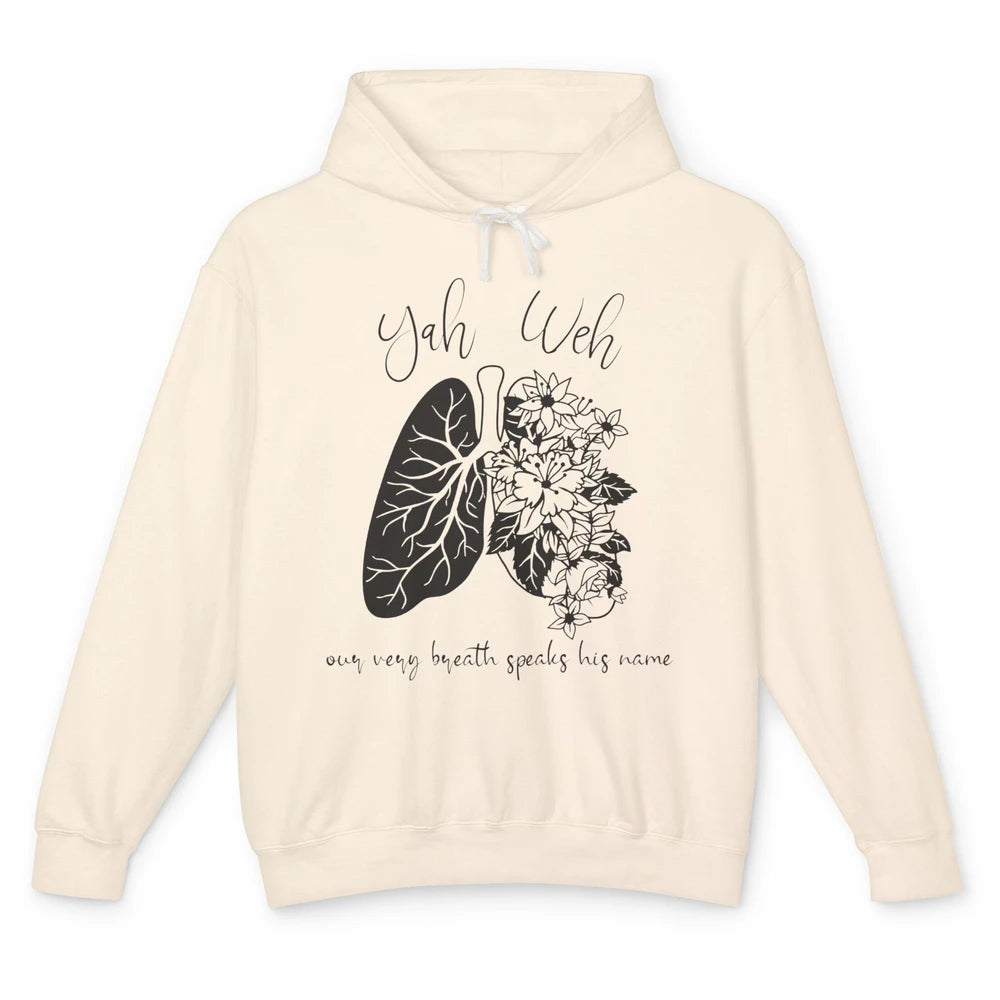 Our Very Breath Speaks His Name YHWH Christian Religious Unisex Lightweight Hoodie