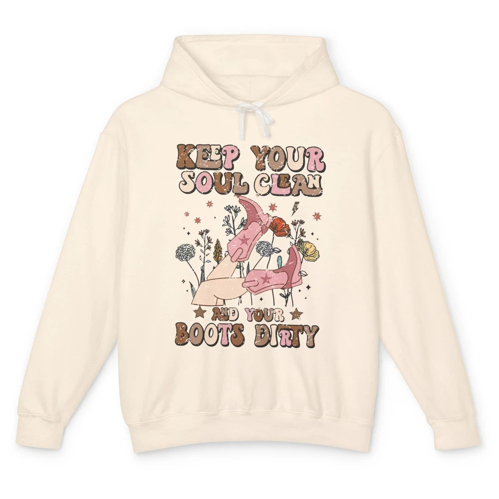 Retro Cowgirl Keep Your Soul Clean Your Boots Dirty Western Unisex Lightweight Hoodie