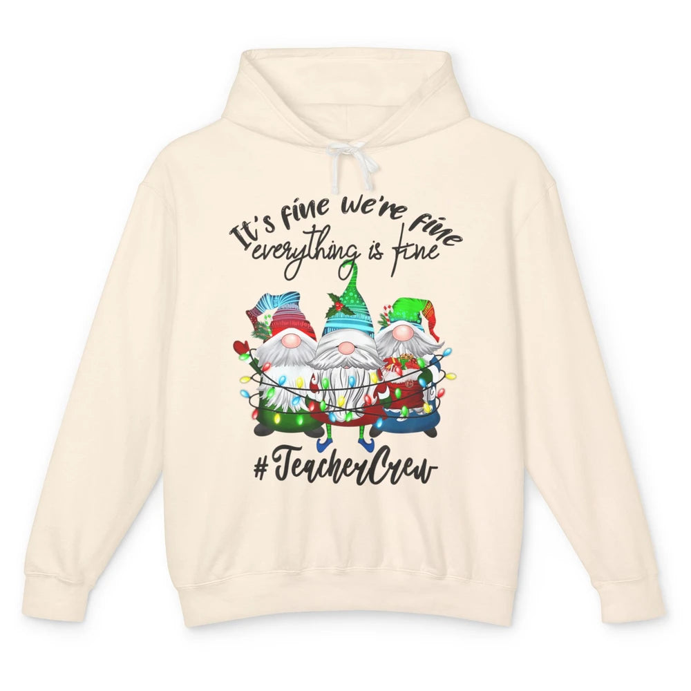 Funny Gnomes Christmas Everything Is Fine Sarcastic Teacher Crew Xmas Unisex Lightweight Hoodie