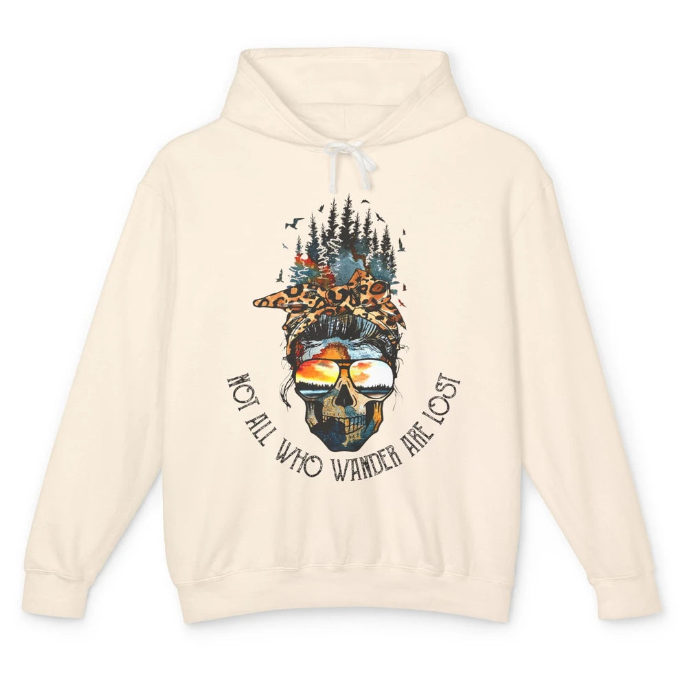 Not All Who Wander Are Lost Skull Mountain Camping Hiking Unisex Lightweight Hoodie