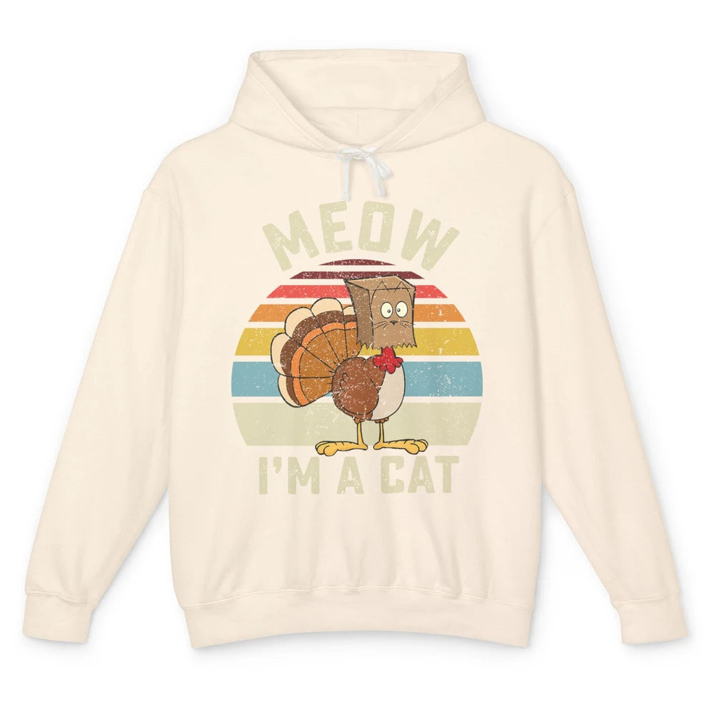 Vintage Funny Turkey Meow I’m A Cat For Thanksgiving Dinner Unisex Lightweight Hoodie