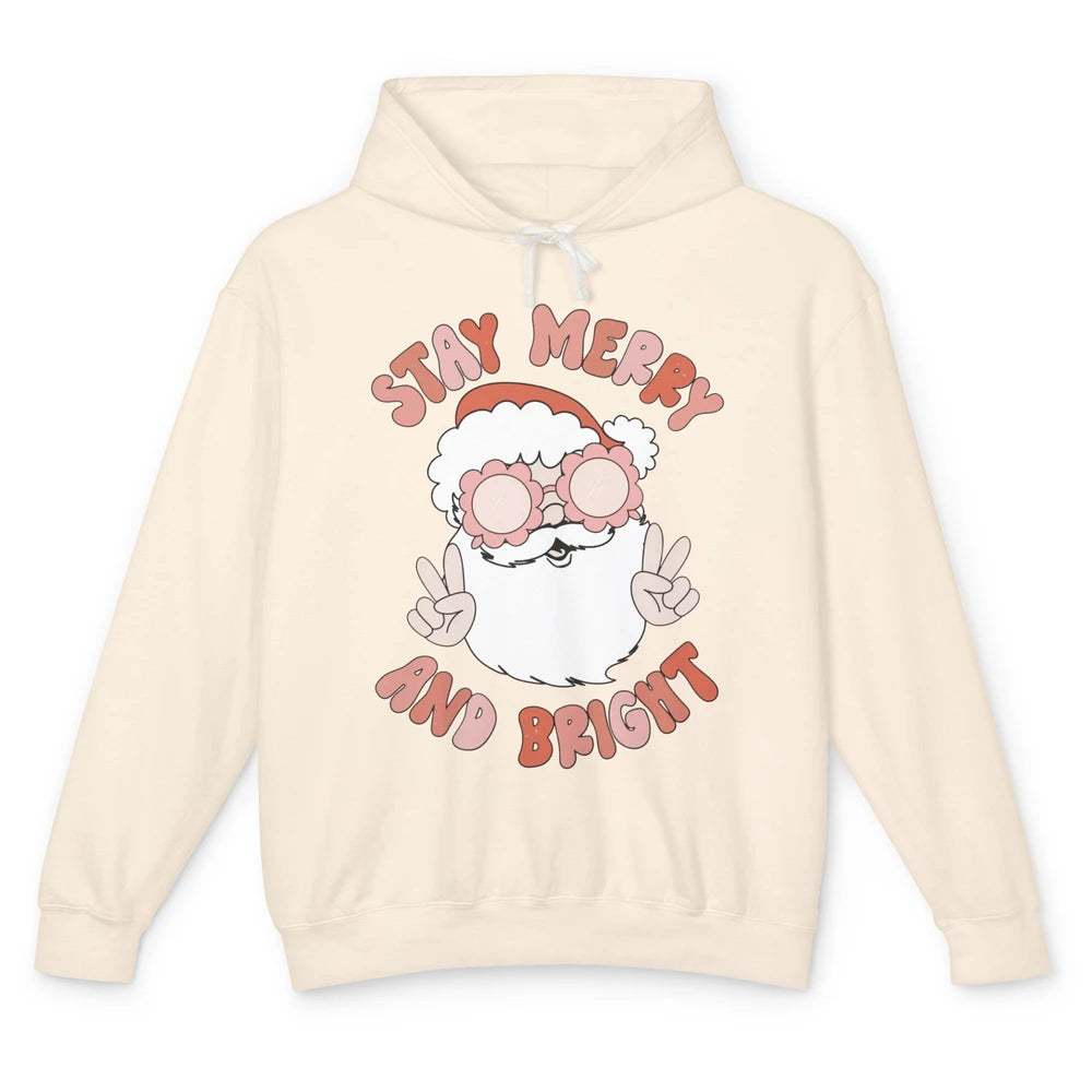 Santa Claus Stay Merry And Bright Christmas Inspirational Unisex Lightweight Hoodie