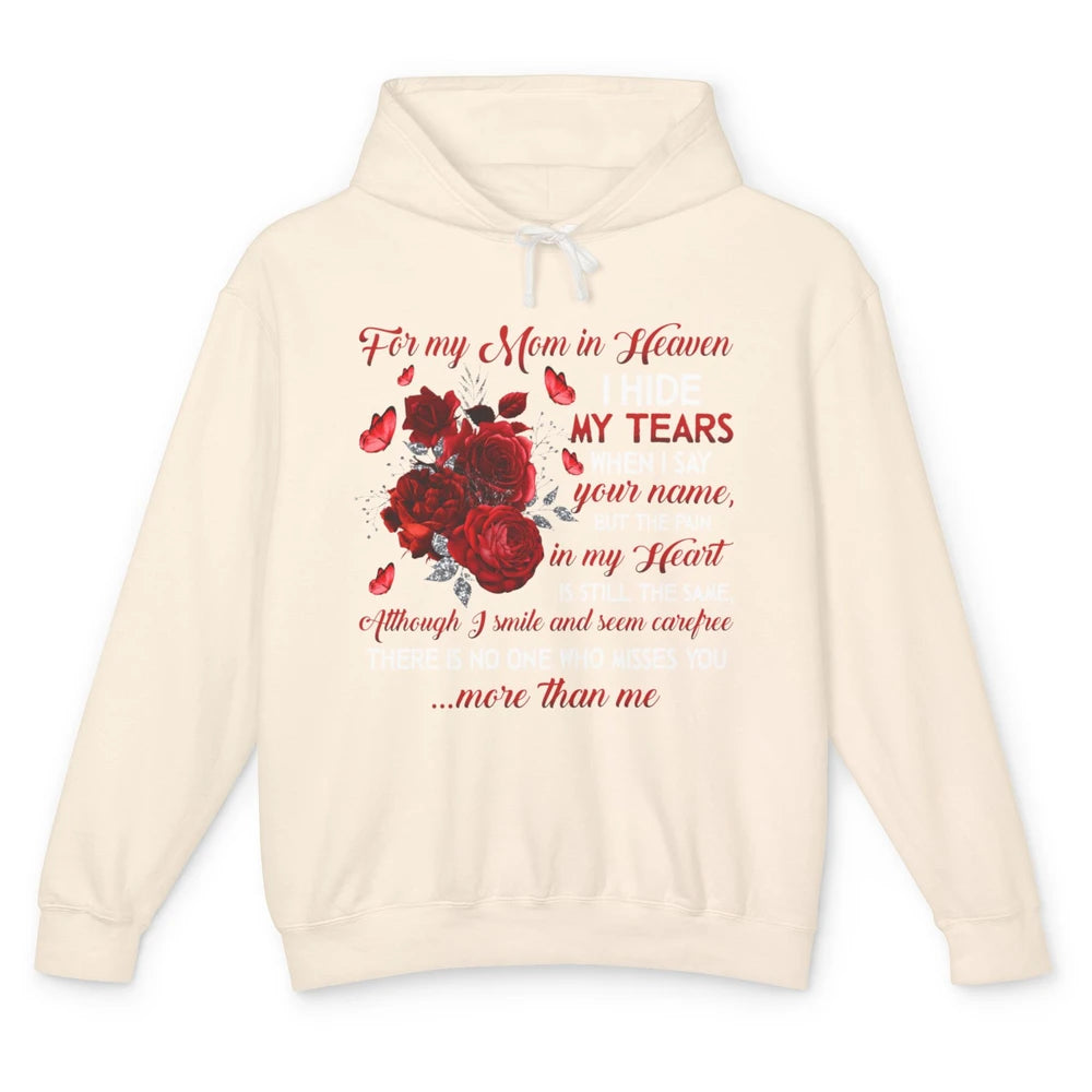 For My Mom In Heaven I Hide My Tears My Mother Memorial Day Unisex Lightweight Hoodie