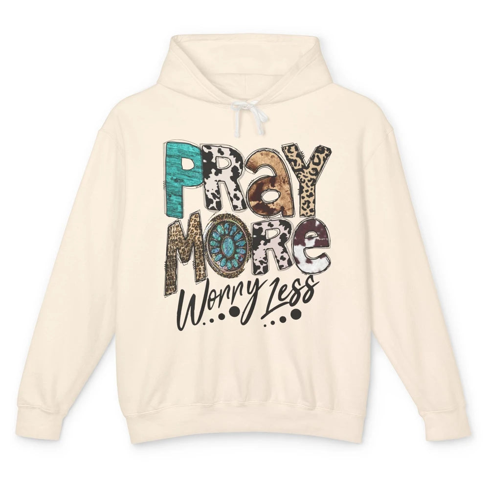 Pray More Worry Less Christian Western Religious Leopard Unisex Lightweight Hoodie