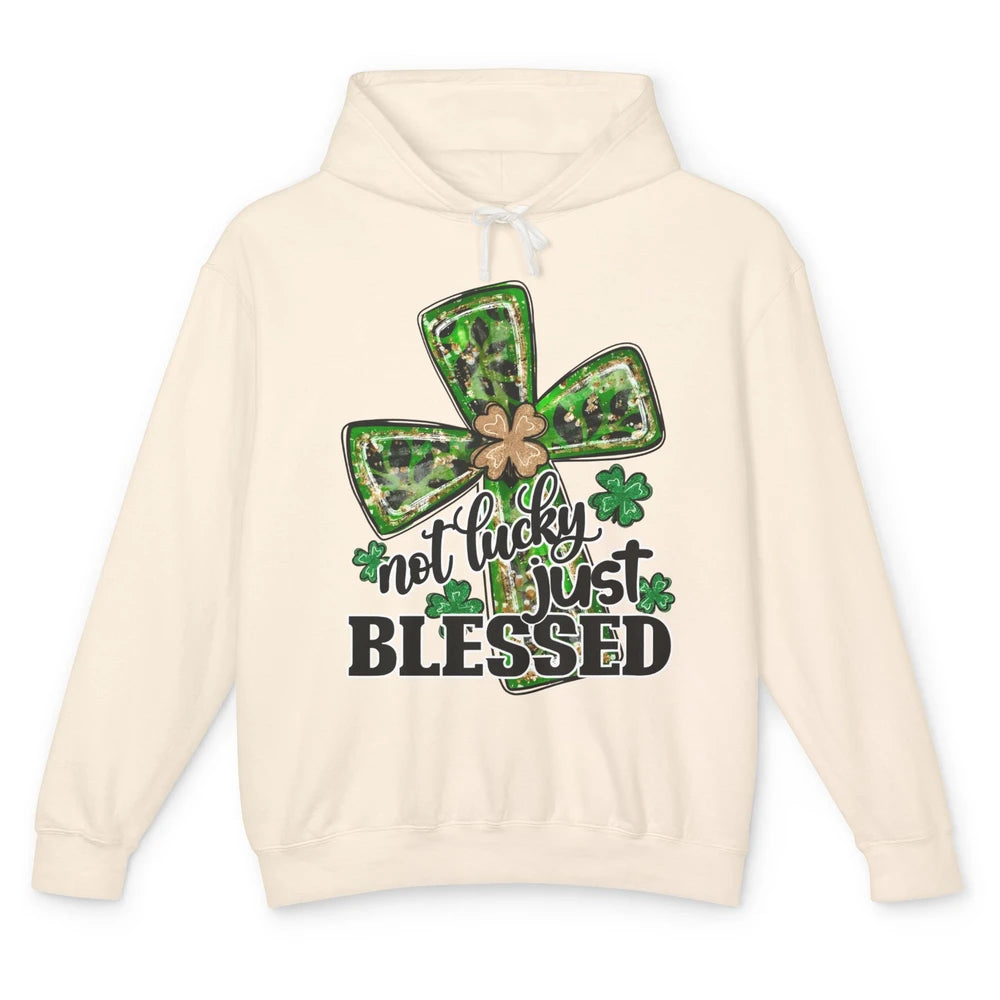 Not Lucky Just Blessed Patrick's Day Christian Faith Clovers Unisex Lightweight Hoodie