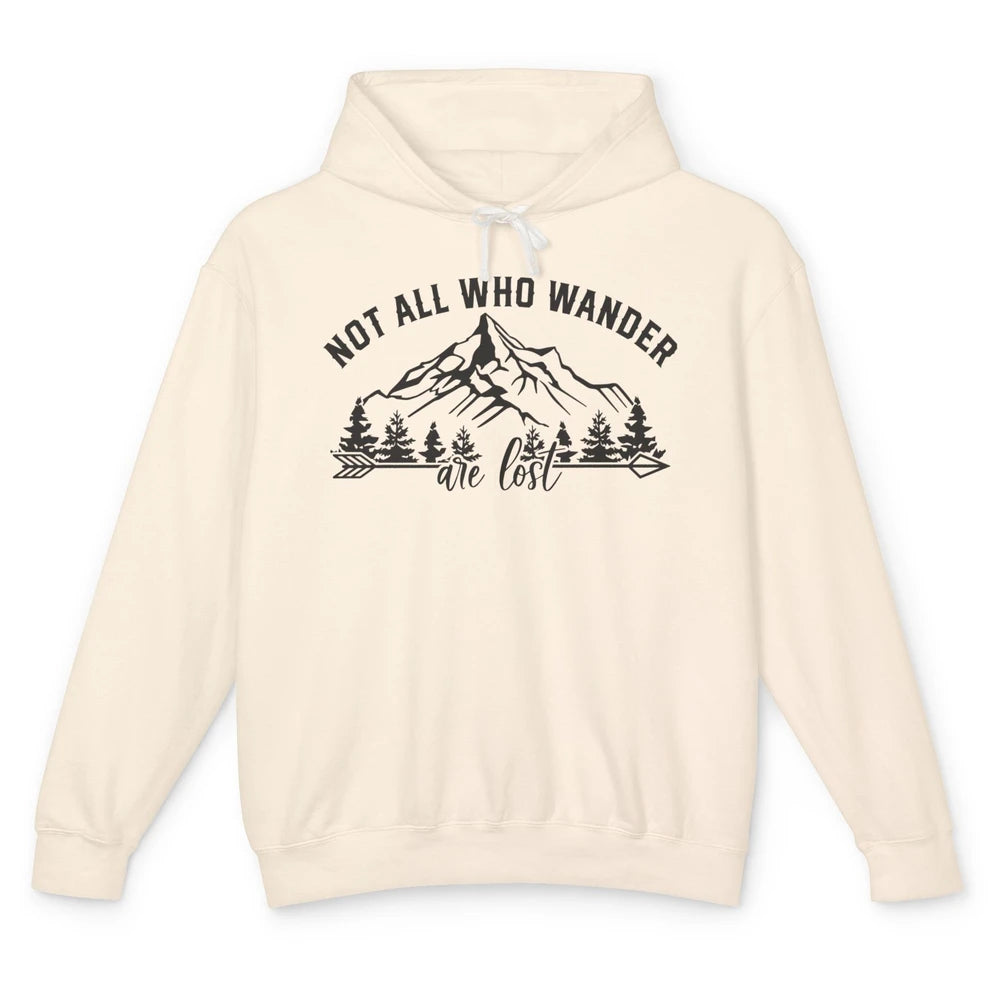 Not All Who Wander Are Lost Compass Mountain Camping Hiking Unisex Lightweight Hoodie