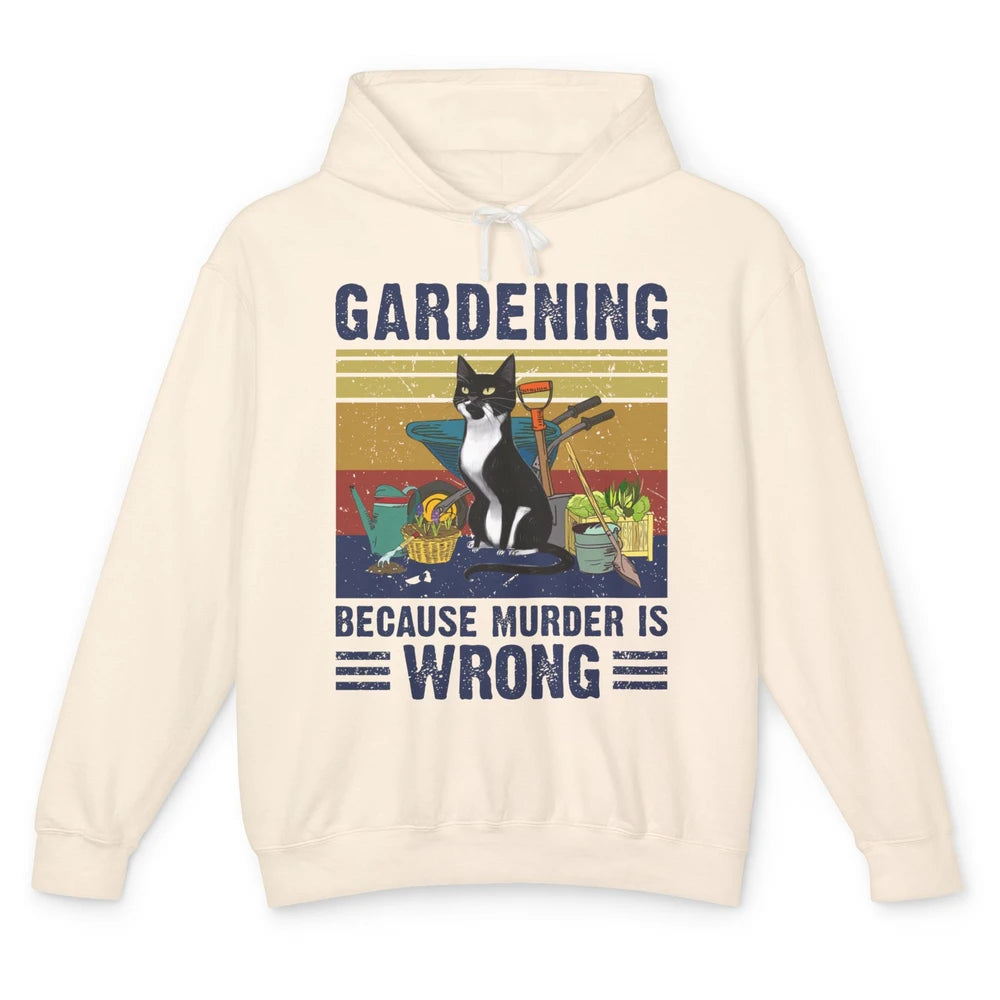 Retro Gardening Because Murder Is Wrong Funny Black Cat Gift Unisex Lightweight Hoodie