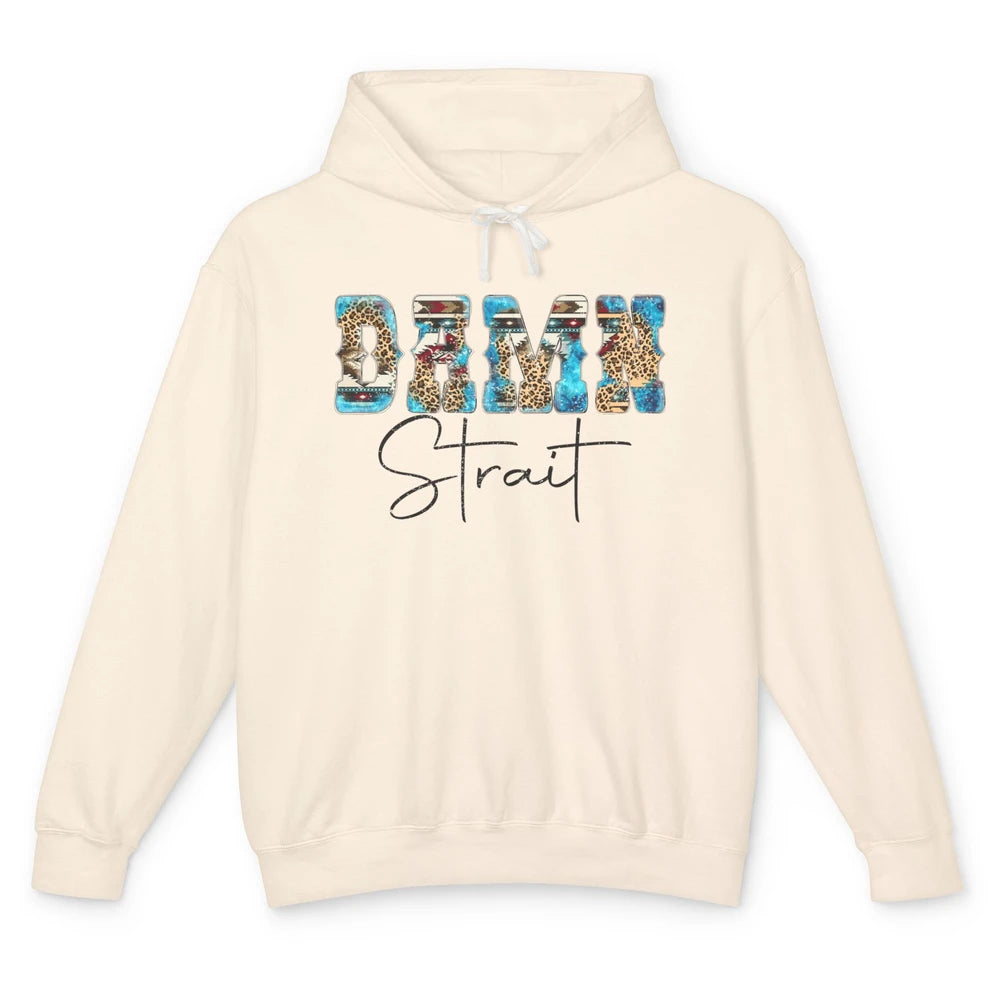 Leopard Turquoise Damn Strait Western Country Music Cowboy Unisex Lightweight Hoodie