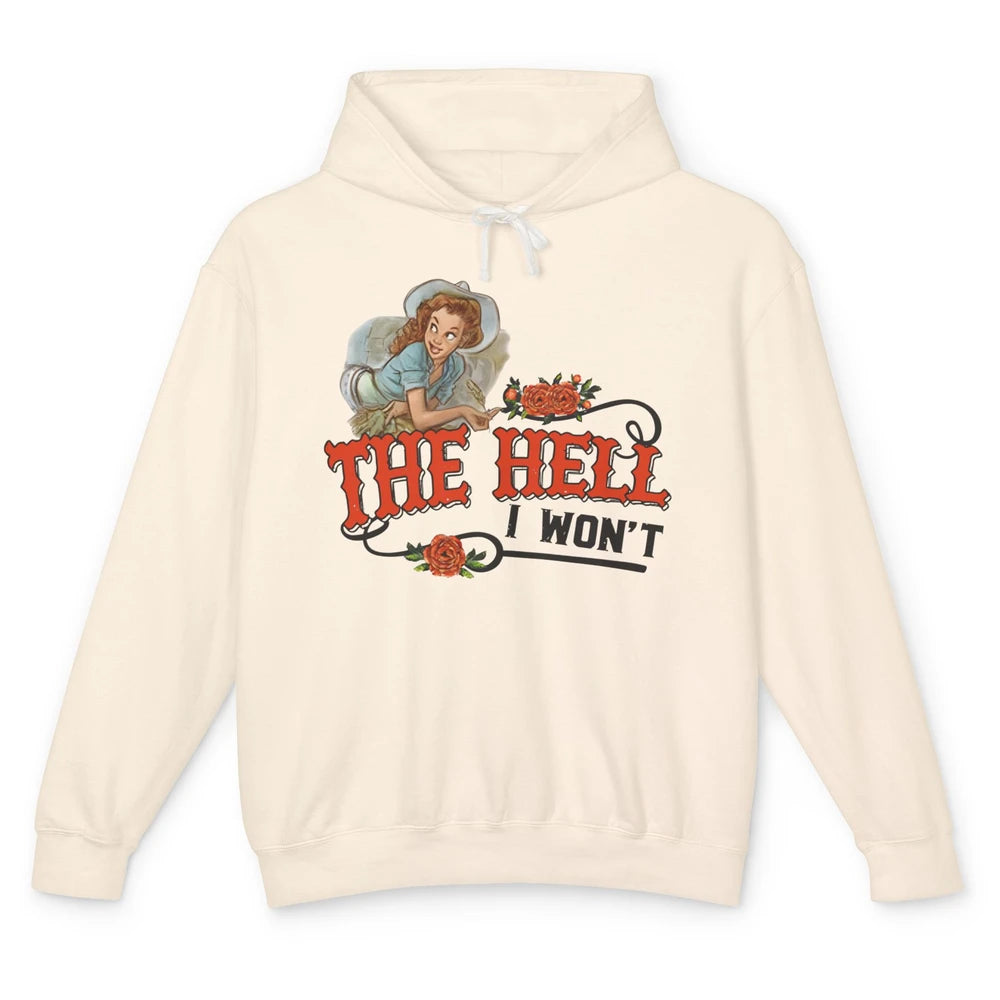 Retro Cowgirl The Hell I Won't Punchy Girls Western Country Unisex Lightweight Hoodie