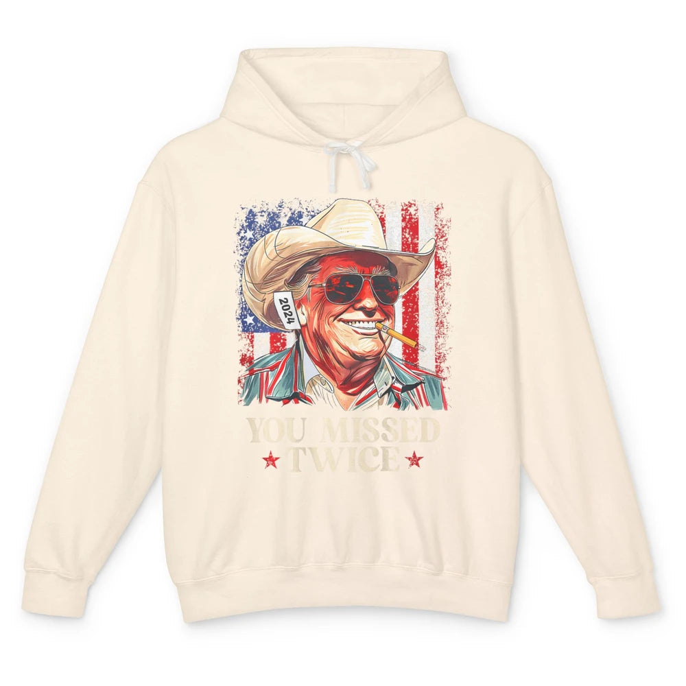Funny You Missed Twice Western Country Cowboy Donald Trump Rodeo Republican Political Unisex Lightweight Hoodie