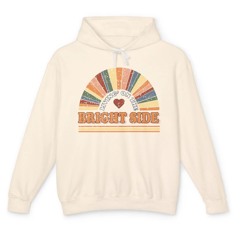 Retro Rainbow Living On The Bright Side Positive Mind Life Unisex Lightweight Hoodie